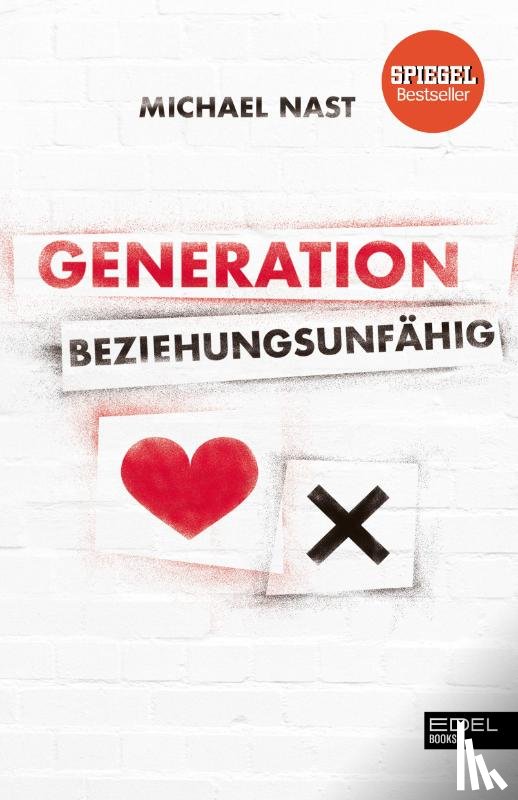 Nast, Michael - Generation Beziehungsunfähig