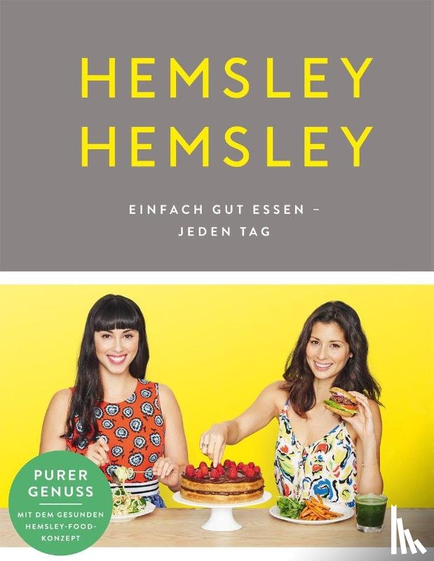 Hemsley, Melissa, Hemsley, Jasmine - Hemsley und Hemsley