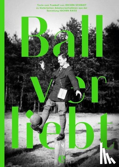Schmidt, Jochen, Raiß, Jochen - Ballverliebt