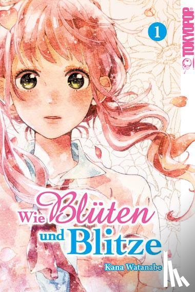 Watanabe, Kana - Wie Blüten und Blitze 01