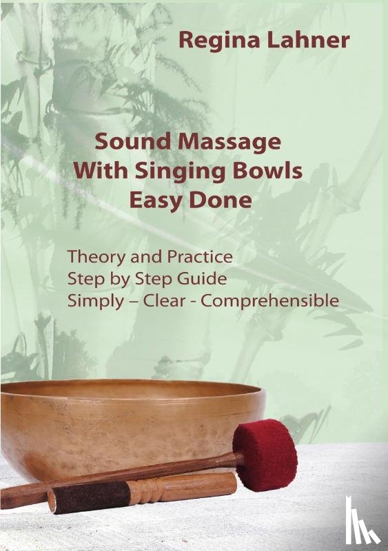 Lahner, Regina - Sound Massage With Singing Bowls