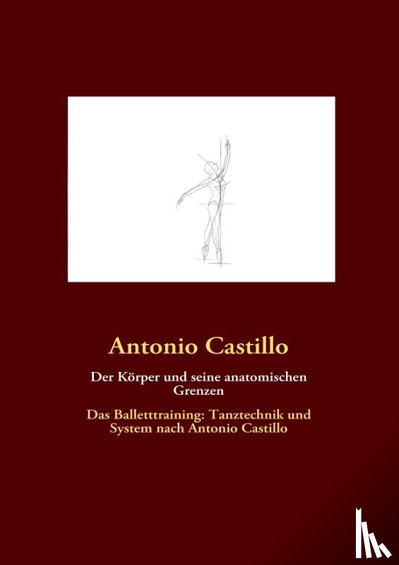 Castillo, Antonio - Der Körper und seine anatomischen Grenzen