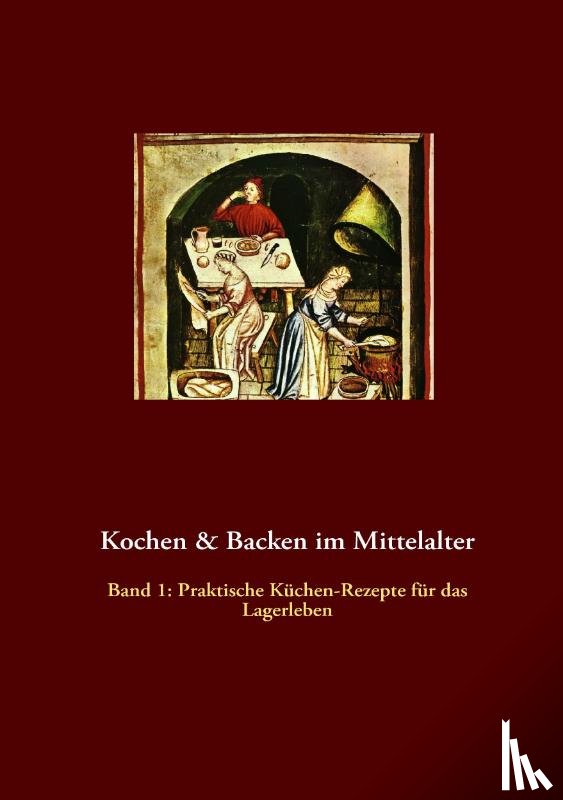  - Kochen & Backen im Mittelalter