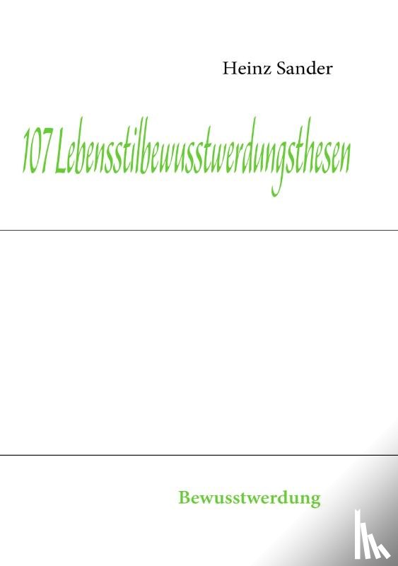 Sander, Heinz - 107 Lebensstilbewusstwerdungsthesen