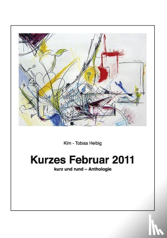 Helbig, Kim - Tobias - Kurzes Februar 2011