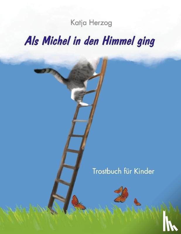 Herzog, Katja - Als Michel in den Himmel ging