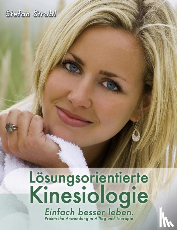 Stefan Strobl - Losungsorientierte Kinesiologie