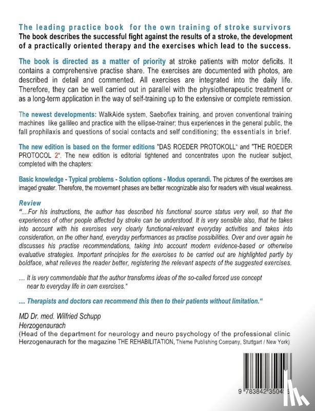 Roeder, Frank W D - THE ROEDER PROTOCOL 3 - Basic knowledge - Typical problems - Solution options - Modus operandi - Optimized walking - Remobilization of the hand - PB-Black&white