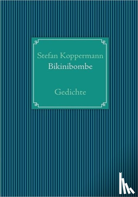 Koppermann, Stefan - Bikinibombe