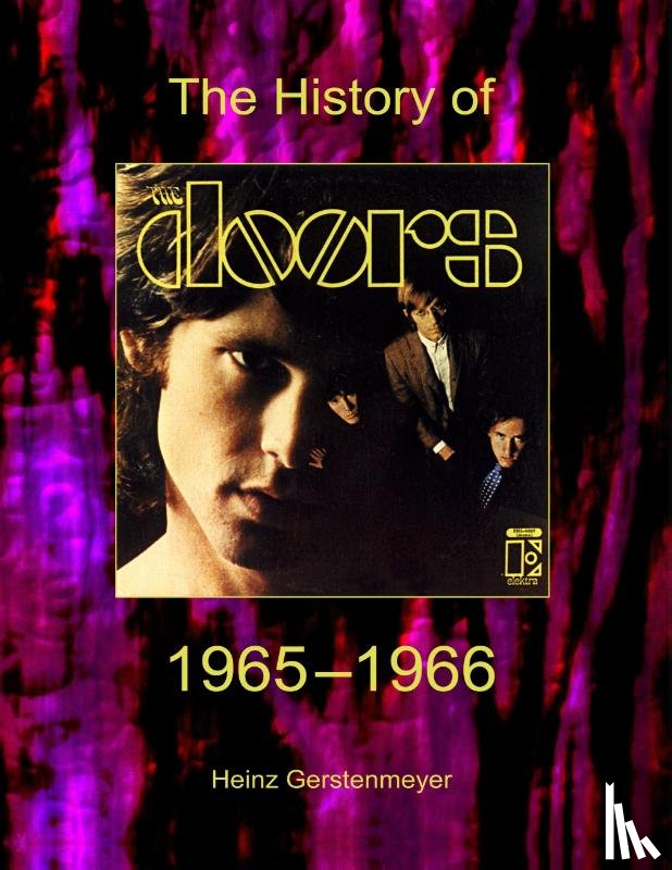 Gerstenmeyer, Heinz - The Doors. The History Of The Doors 1965-1966