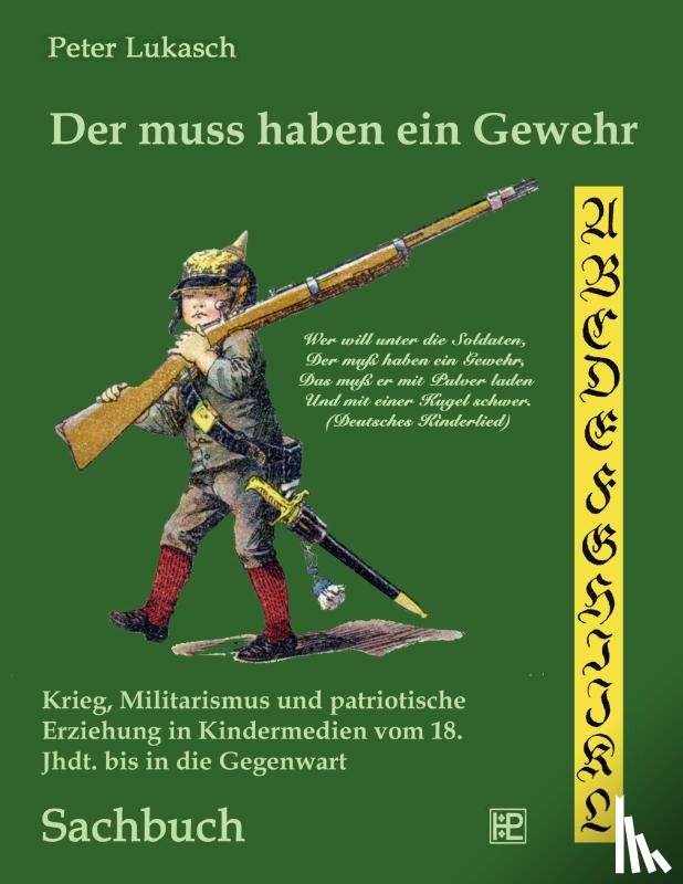 Lukasch, Peter - Der muss haben ein Gewehr