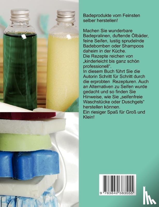 Doleschalek, Petra - Badespass & feine Seifen