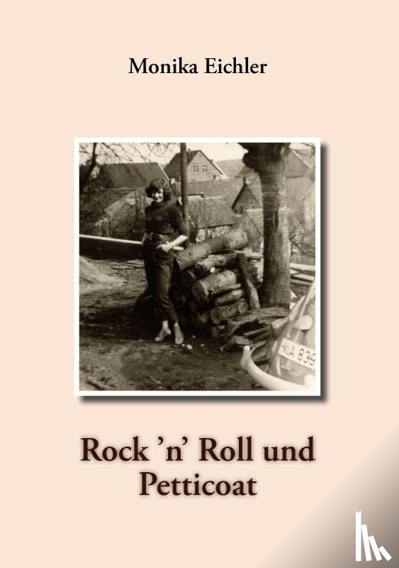 Eichler, Monika - Rock 'n' Roll und Petticoat