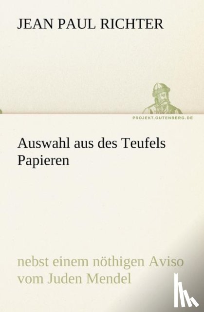 Richter, Jean Paul - Auswahl Aus Des Teufels Papieren