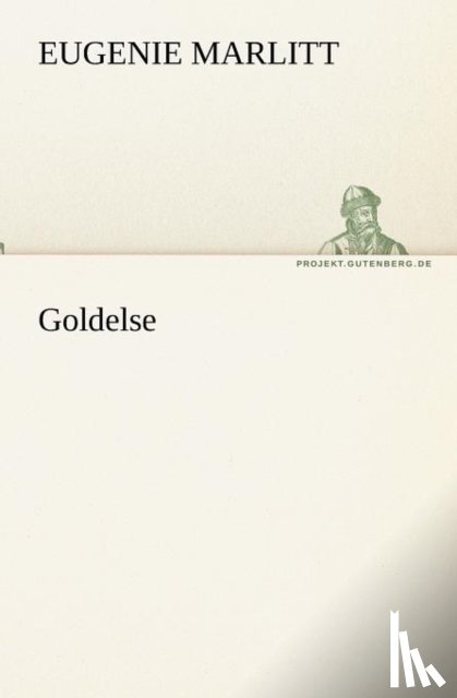 Marlitt, Eugenie - Goldelse