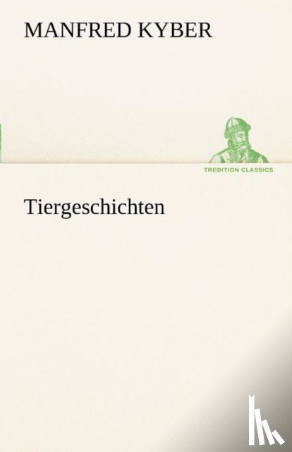 Kyber, Manfred - Tiergeschichten