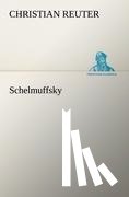 Reuter, Christian - Schelmuffsky