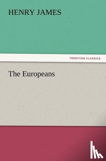 James, Henry - The Europeans