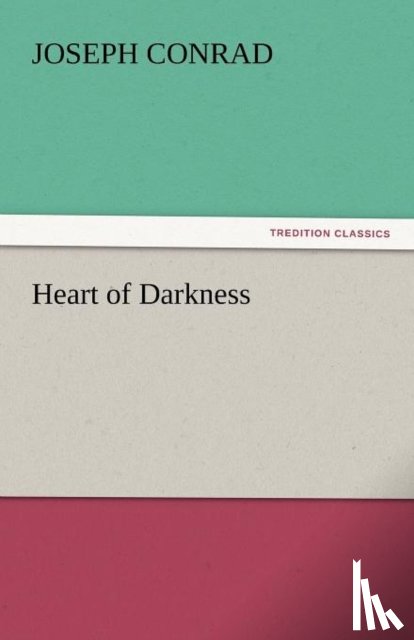 Conrad, Joseph - Heart of Darkness