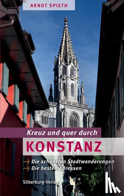 Spieth, Arndt - Kreuz und quer durch Konstanz