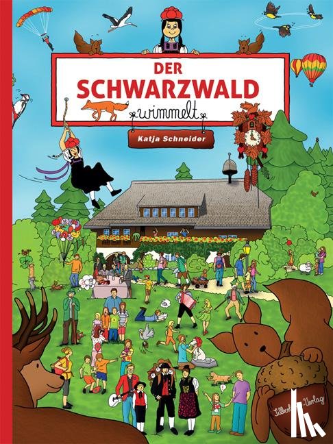 Schneider, Katja - Der Schwarzwald wimmelt