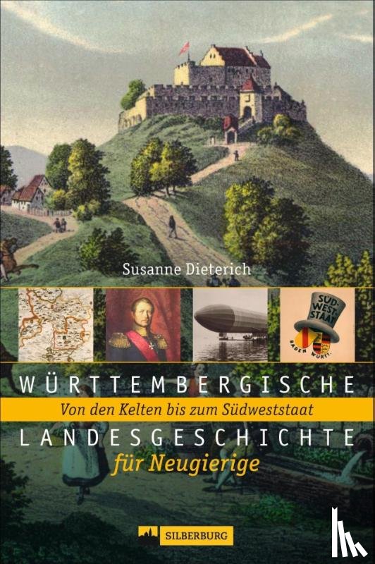 Dieterich, Susanne - Württembergische Landesgeschichte für Neugierige