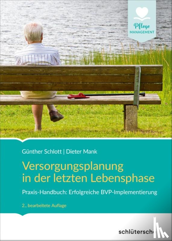 Schlott, Günther, Mank, Dieter - Versorgungsplanung in der letzten Lebensphase
