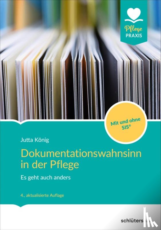 König, Jutta - Dokumentationswahnsinn in der Pflege