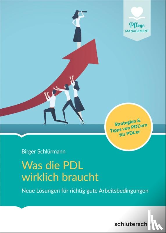 Schlürmann, Birger - Was die PDL wirklich braucht