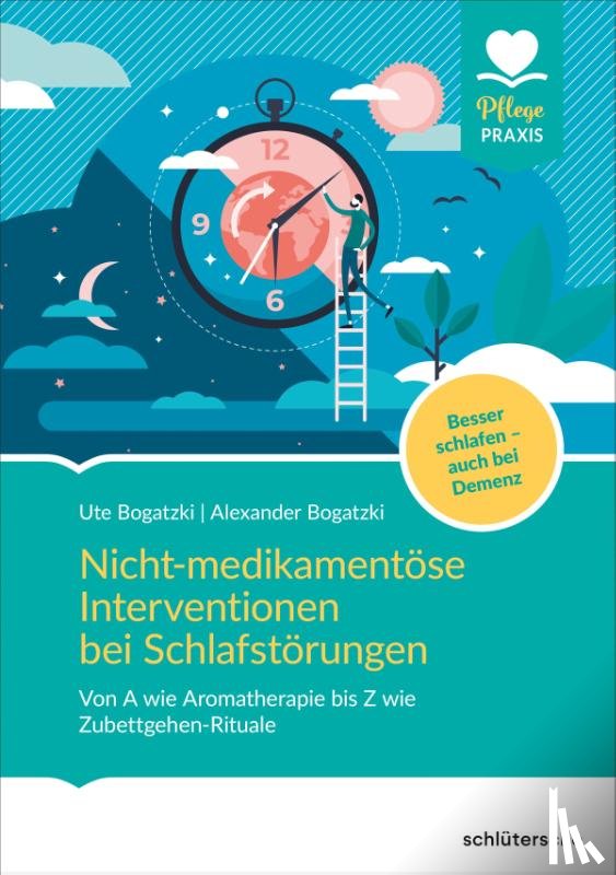 Bogatzki, Ute, Bogatzki, Alexander - Nicht-medikamentöse Interventionen bei Schlafstörungen