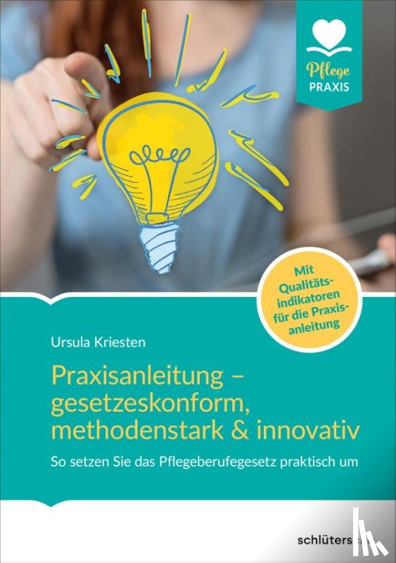Kriesten, Ursula - Praxisanleitung - gesetzeskonform, methodenstark & innovativ