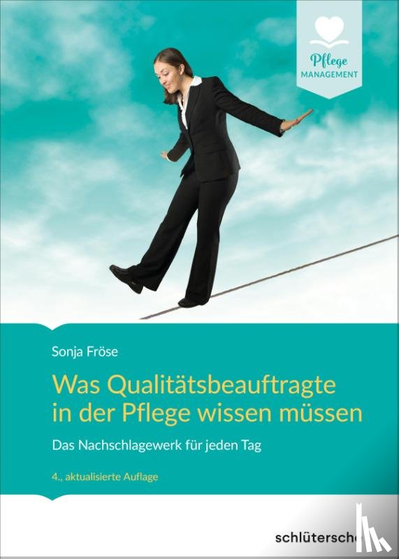 Fröse, Sonja - Was Qualitätsbeauftragte in der Pflege wissen müssen