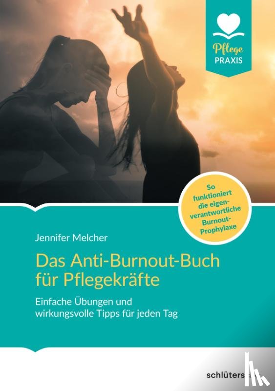 Melcher, Jennifer - Das Anti-Burnout-Buch für Pflegekräfte