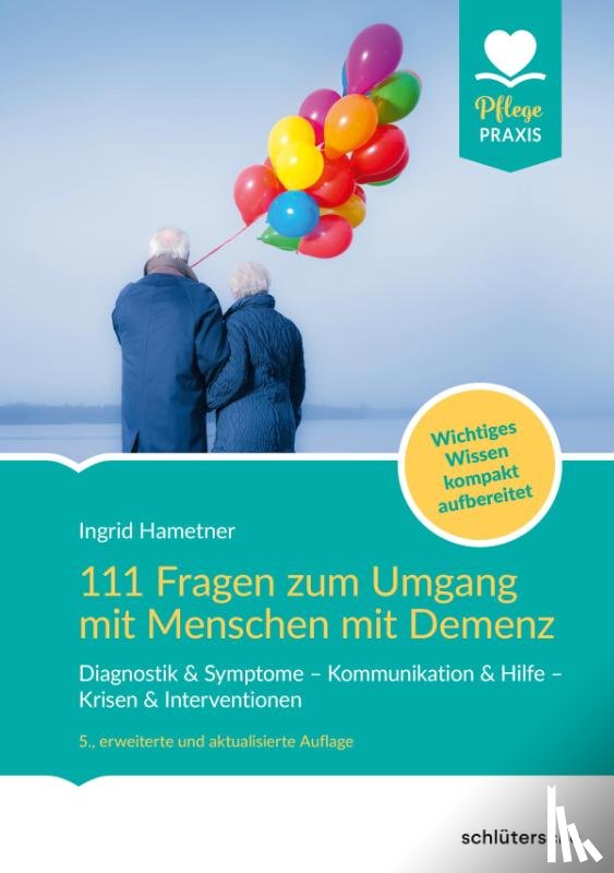 Hametner, Ingrid - 111 Fragen zum Umgang mit Menschen mit Demenz