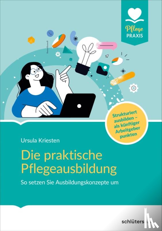 Kriesten, Ursula - Die praktische Pflegeausbildung