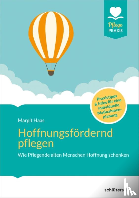 Haas, Margit - Hoffnungsfördernd pflegen