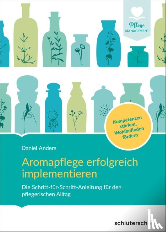 Anders, Daniel - Aromapflege erfolgreich implementieren