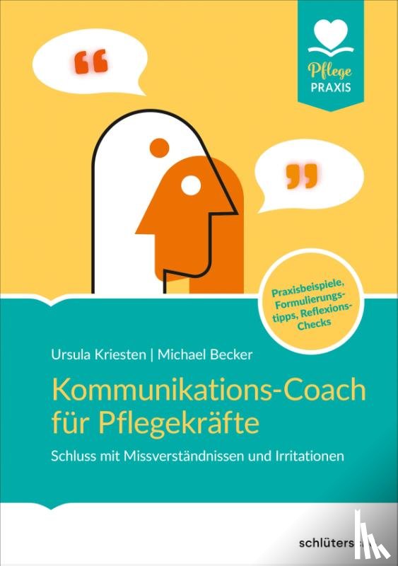 Kriesten, Ursula, Becker, Michael - Kommunikations-Coach für Pflegekräfte