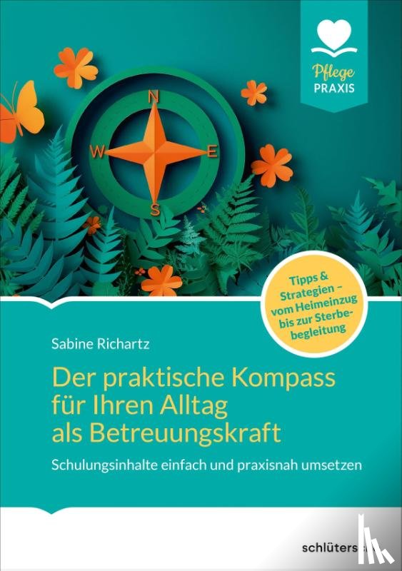 Richartz, Sabine - Der praktische Kompass für ihren Alltag als Betreuungskraft