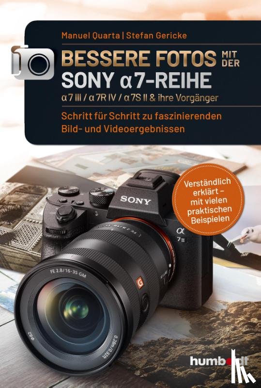 Quarta, Manuel, Gericke, Stefan - Bessere Fotos mit der SONY a7-Reihe