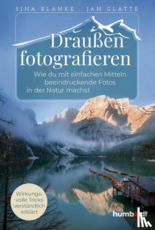 Blanke, Sina, Glatte, Jan - Draußen fotografieren
