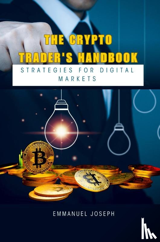 Joseph, Emmanuel - The Crypto Trader's Handbook