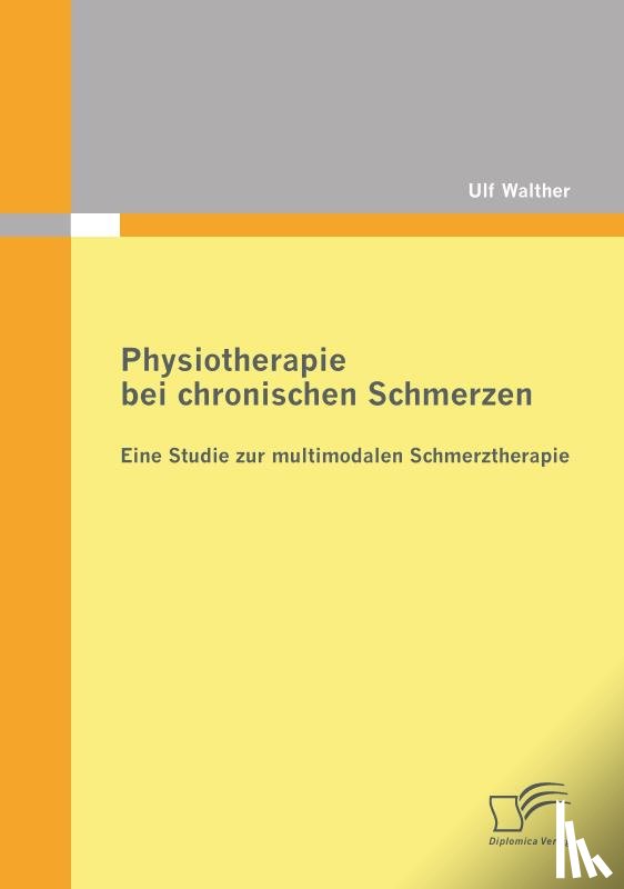 Walther, Ulf - Physiotherapie bei chronischen Schmerzen
