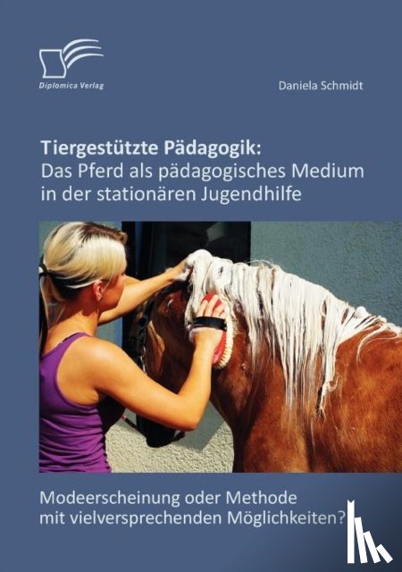 Schmidt, Daniela - Tiergestutzte Padagogik