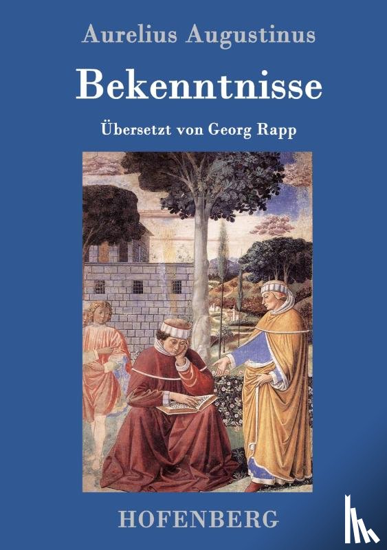 Aurelius Augustinus - Bekenntnisse