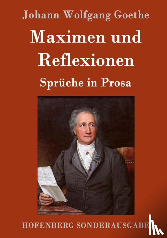 Johann Wolfgang Goethe - Maximen und Reflexionen