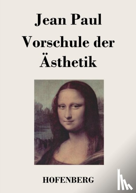 Paul, Jean - Vorschule der AEsthetik