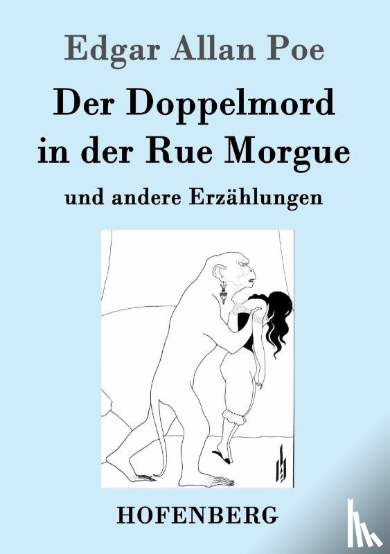 Poe, Edgar Allan - Der Doppelmord in der Rue Morgue
