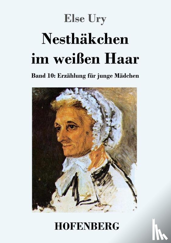 Ury, Else - Nesthakchen im weissen Haar