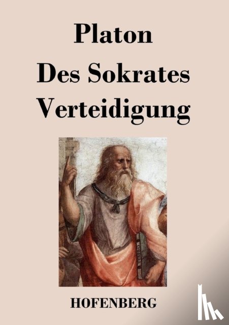 Platon - Des Sokrates Verteidigung